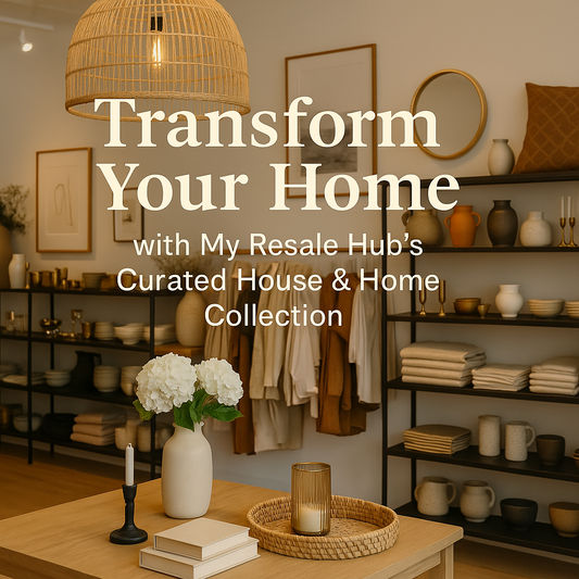 Transform Your Home with My Resale Hub’s Curated House & Home Collection