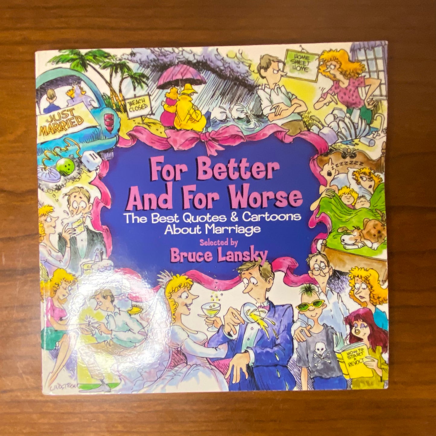 For Better And For Worse The Best Quotes And Cartoons About Marriage Book