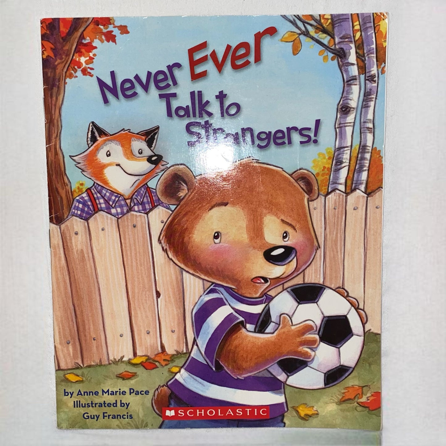 Never Ever Talk To Strangers By Anne Marie Pace