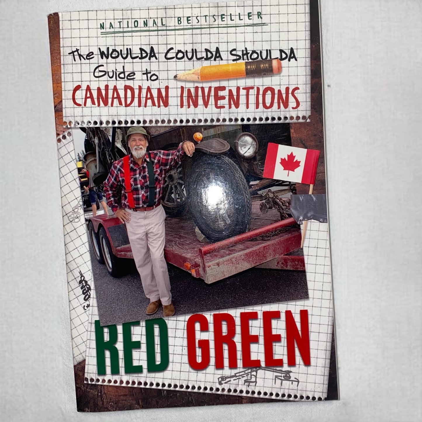 The Woulda Coulda Shoulda Guide To Canadian Inventions by Red Green