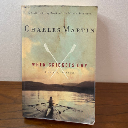 When Crickets Cry by Charles Martin