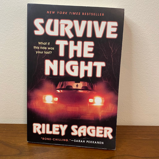 Survive The Night by Riley Sager