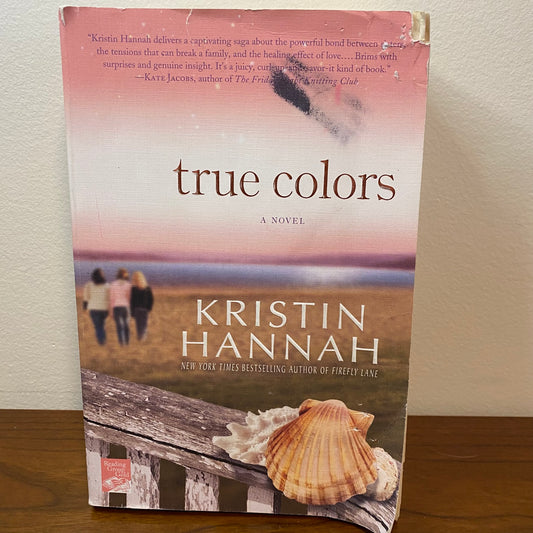 True Colors By Kristin Hannah