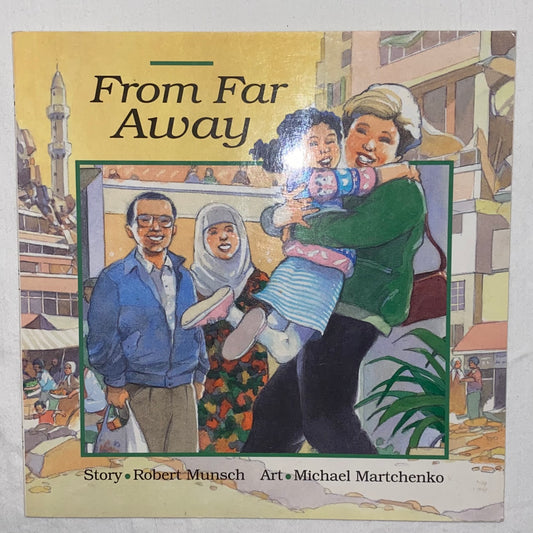 From Far Away by Robert Munsch